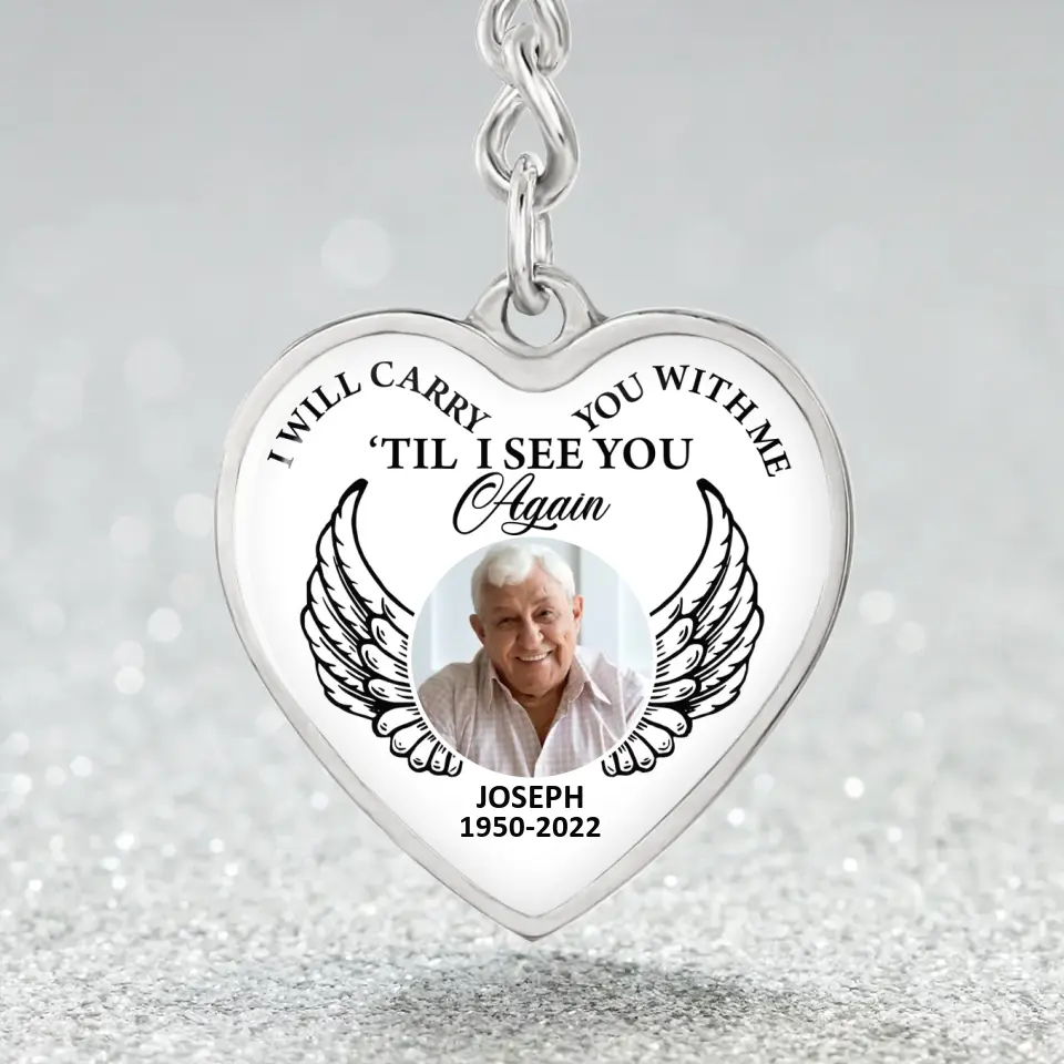 I Will Carry You With Me Till I See You Again Personalized Heart Keychain Necklace