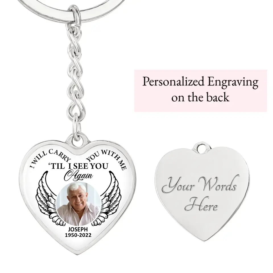 I Will Carry You With Me Till I See You Again Personalized Heart Keychain Necklace