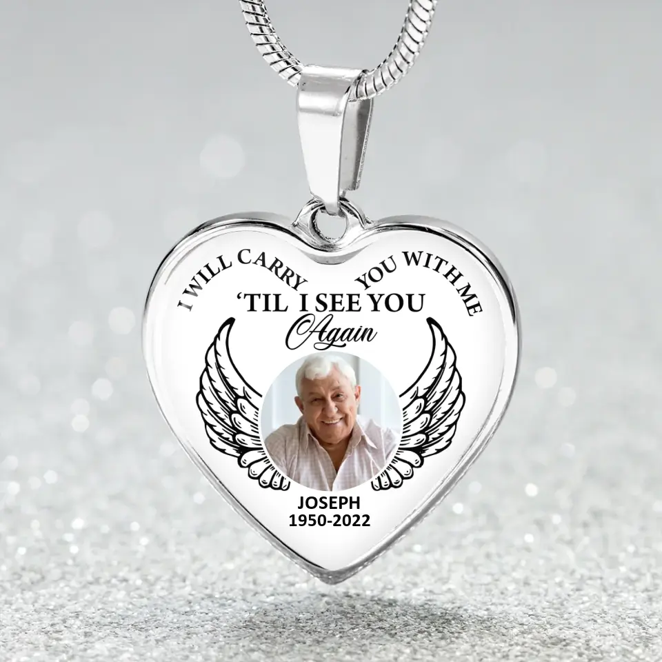 I Will Carry You With Me Till I See You Again Personalized Heart Keychain Necklace