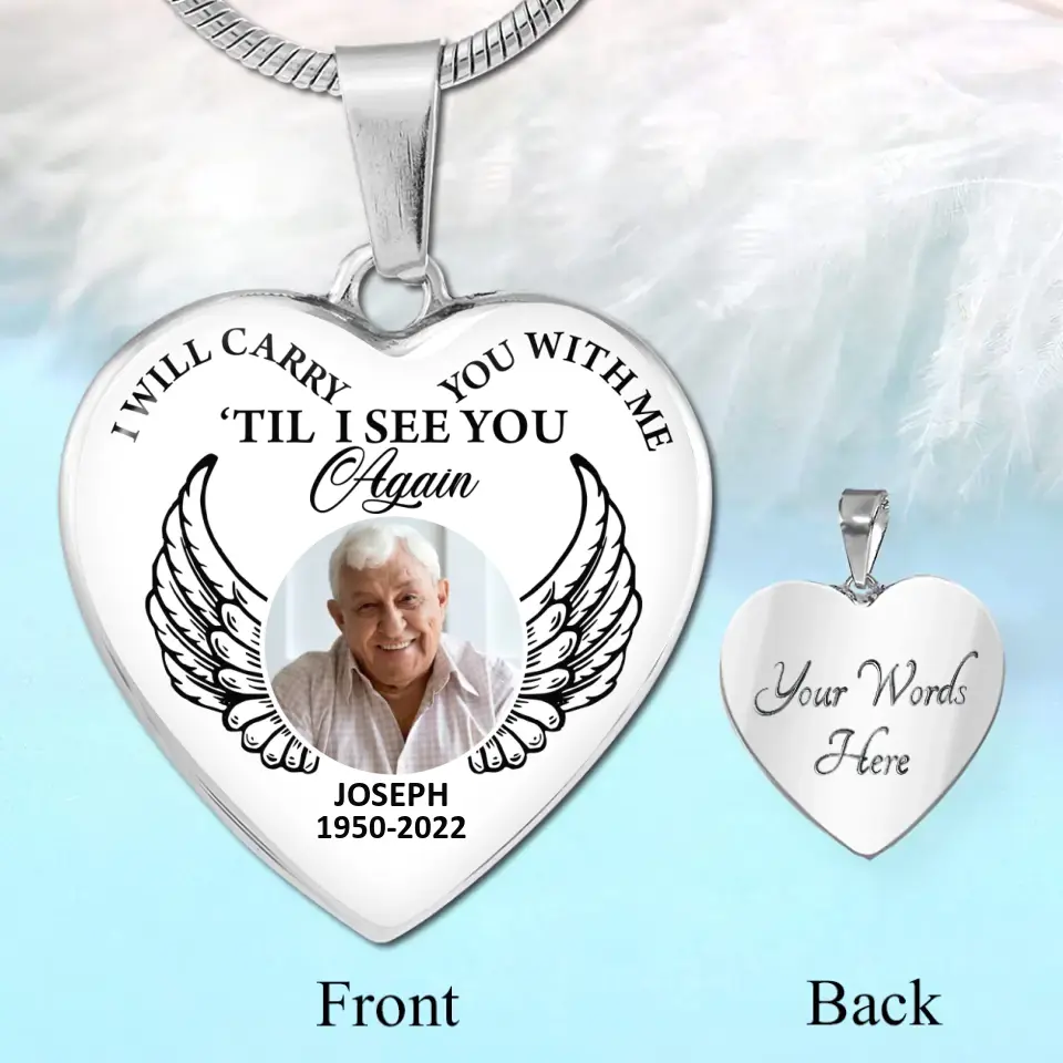 I Will Carry You With Me Till I See You Again Personalized Heart Keychain Necklace