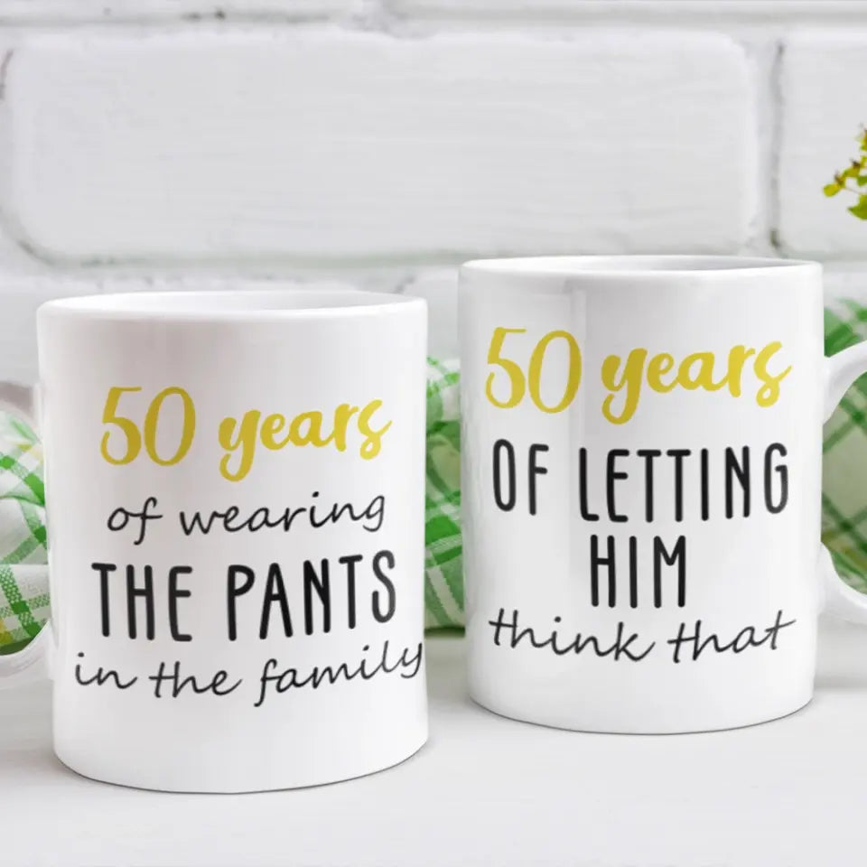 50 Years Of Wearing The Pants In The Family - Personalized Couple White Mug