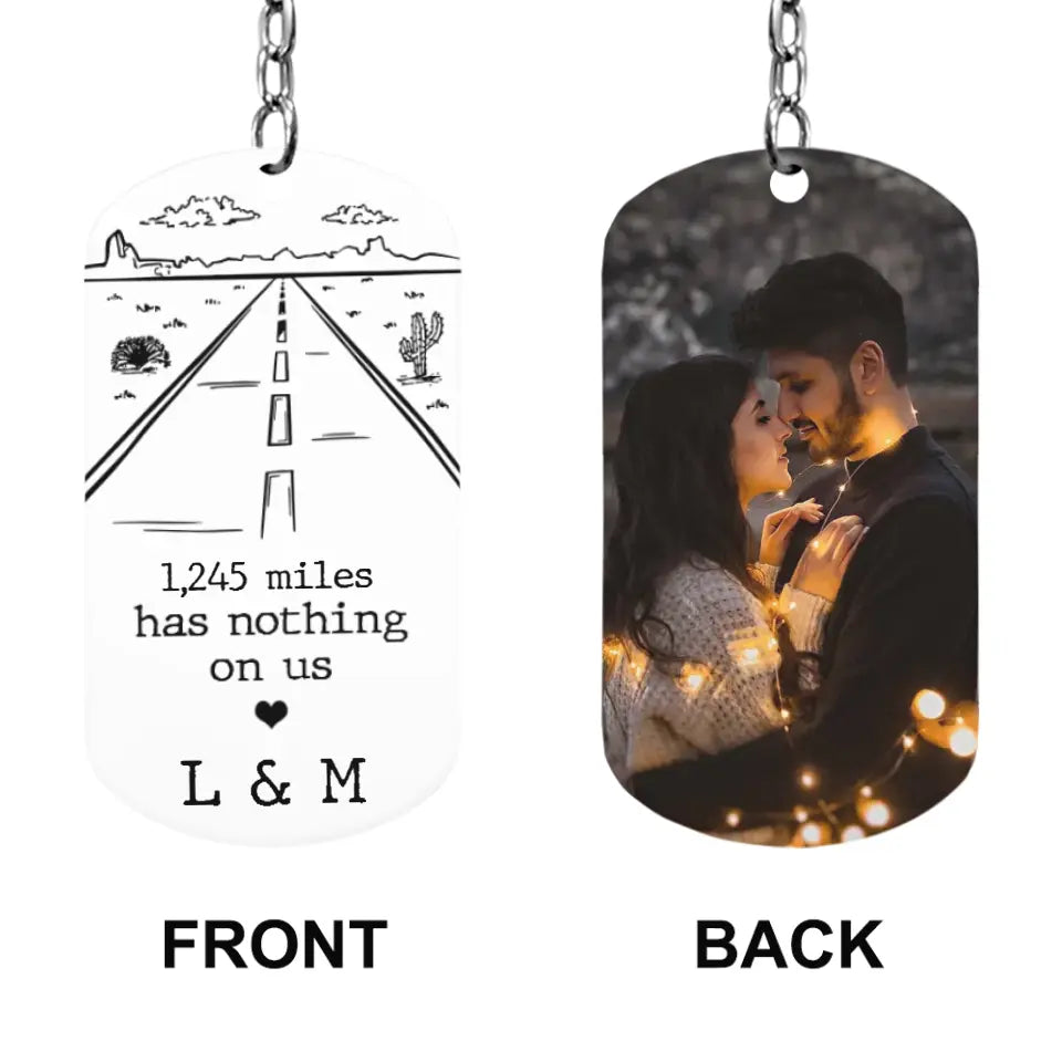 Distance Has Nothing On Us - Personalized Keychain - Long Distance Gift for Couple