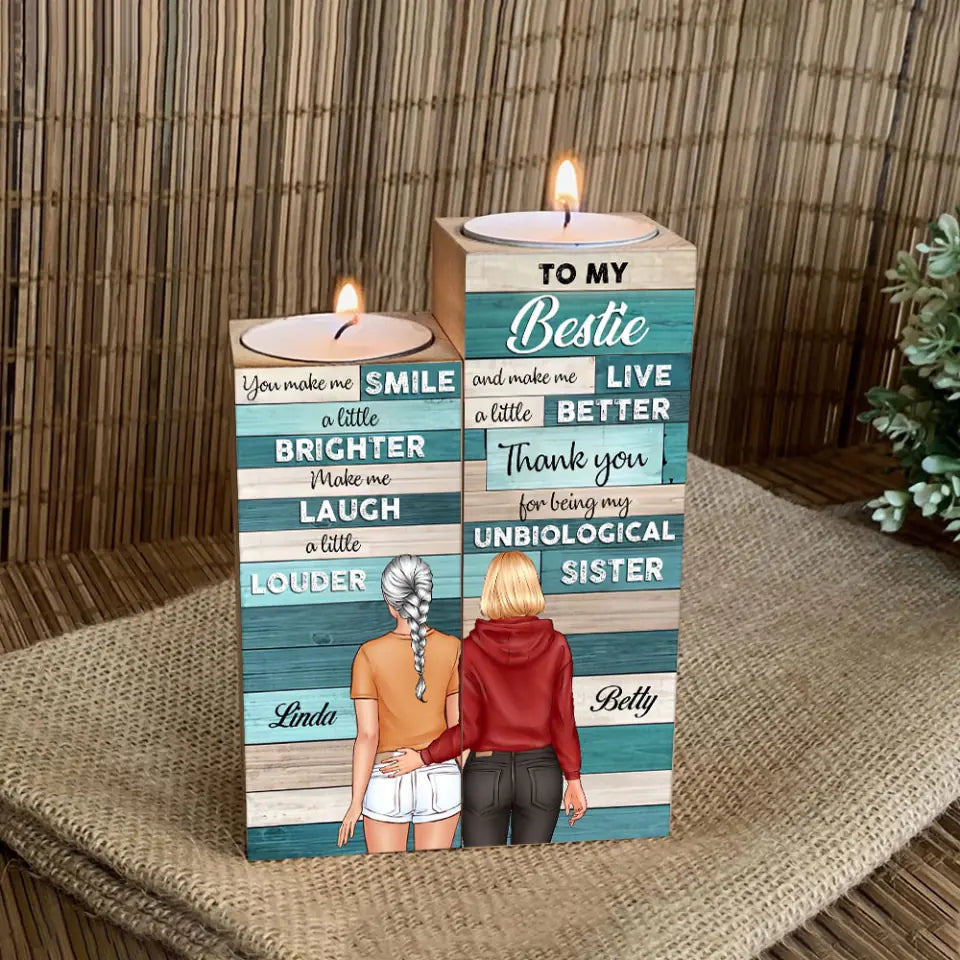 You Make Me Smile A Little Brighter Make Me Laugh A Little Louder - Personalized Wooden Candle Holder - Best Gift For Bestie Friends - 305IHPLNCH535