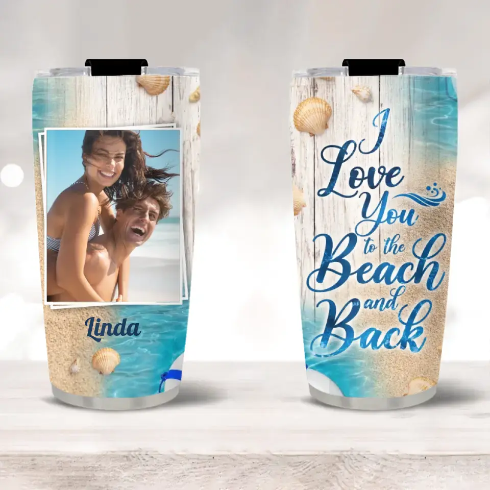 I Love You for the Beach and Back - Personalized 20oz Stainless Tumbler