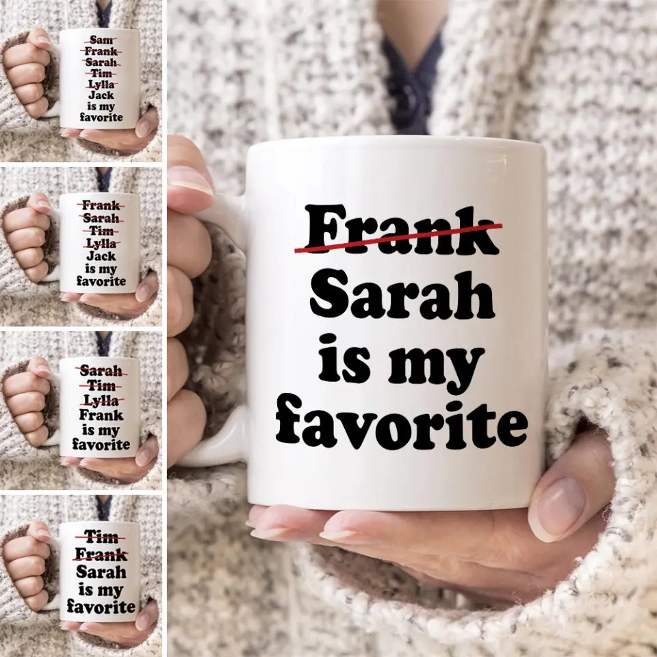 Favorite Child Funny Personalized White Mug