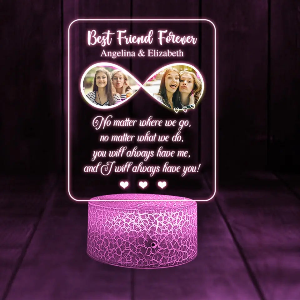 Best Friend Forever I Will Always Have You Personalized Led Light Gift For Best Friends