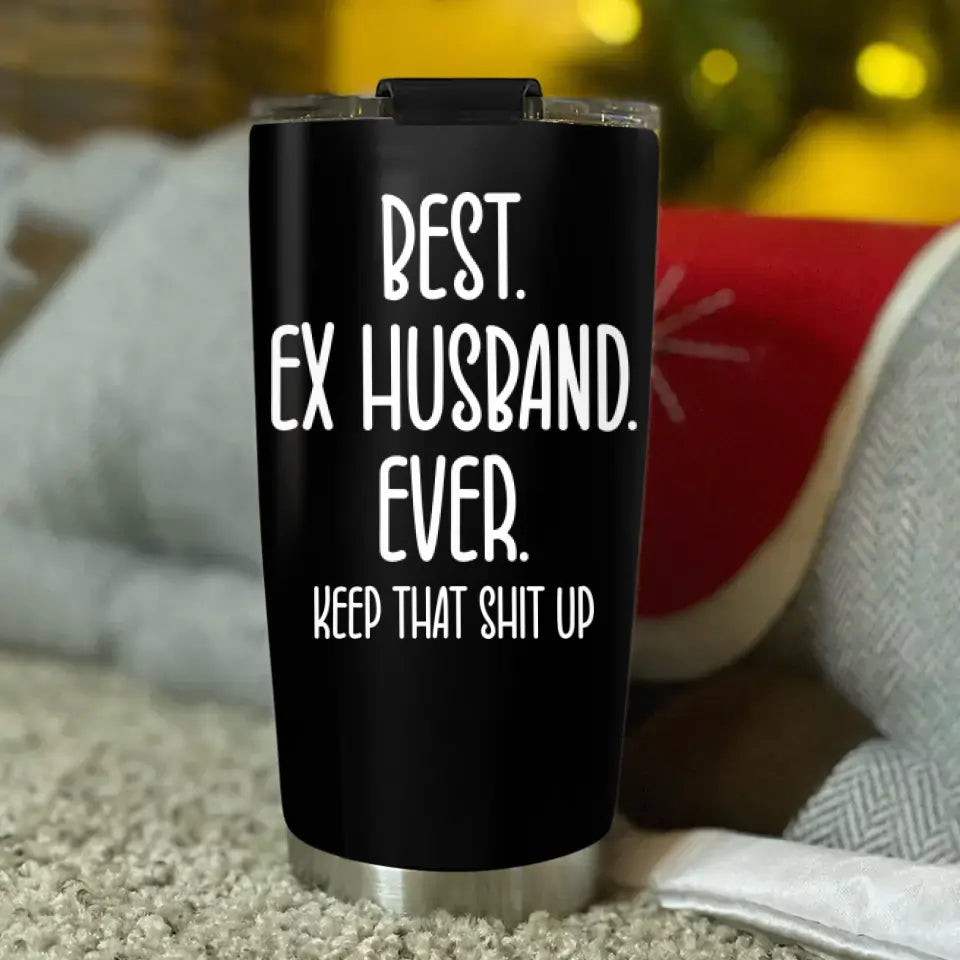 Best Ex Husband Ever Personalized 20oz Stainless Tumbler