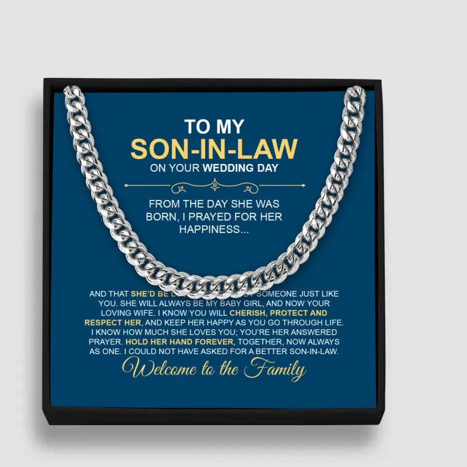 To My Son-in-Law on Your Wedding Day, Welcome to the Family - Cuban Chain - Gift For Son-In-Law