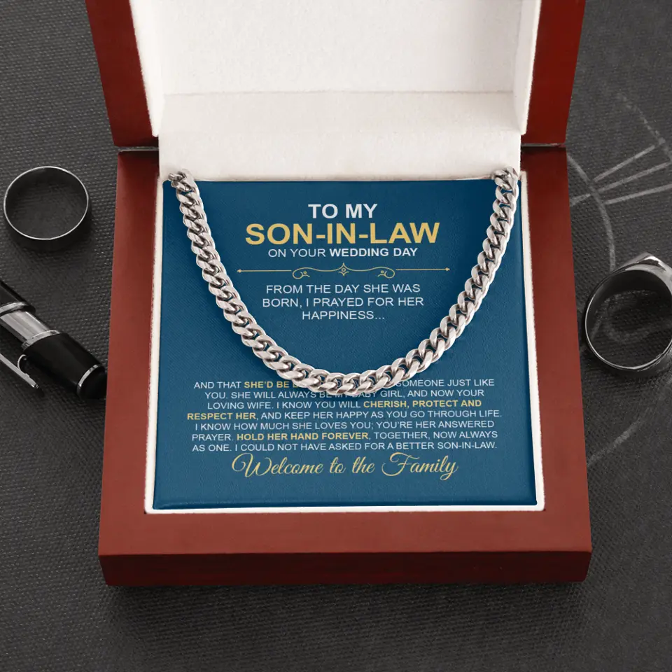 To My Son-in-Law on Your Wedding Day, Welcome to the Family - Cuban Chain - Gift For Son-In-Law