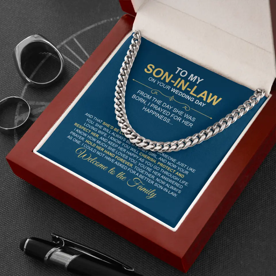 To My Son-in-Law on Your Wedding Day, Welcome to the Family - Cuban Chain - Gift For Son-In-Law
