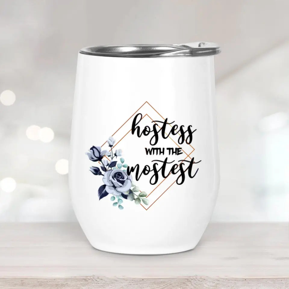 Hostess With The Mostest - Personalized Wine Tumbler - Gift For Flight Attendants