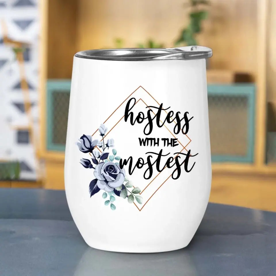 Hostess With The Mostest - Personalized Wine Tumbler - Gift For Flight Attendants