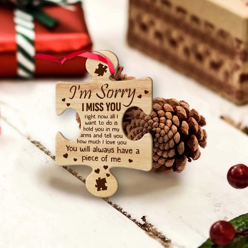 I&#39;m Sorry I Miss You Right Now All I Want To Do Is Hold You Personalized Ornament