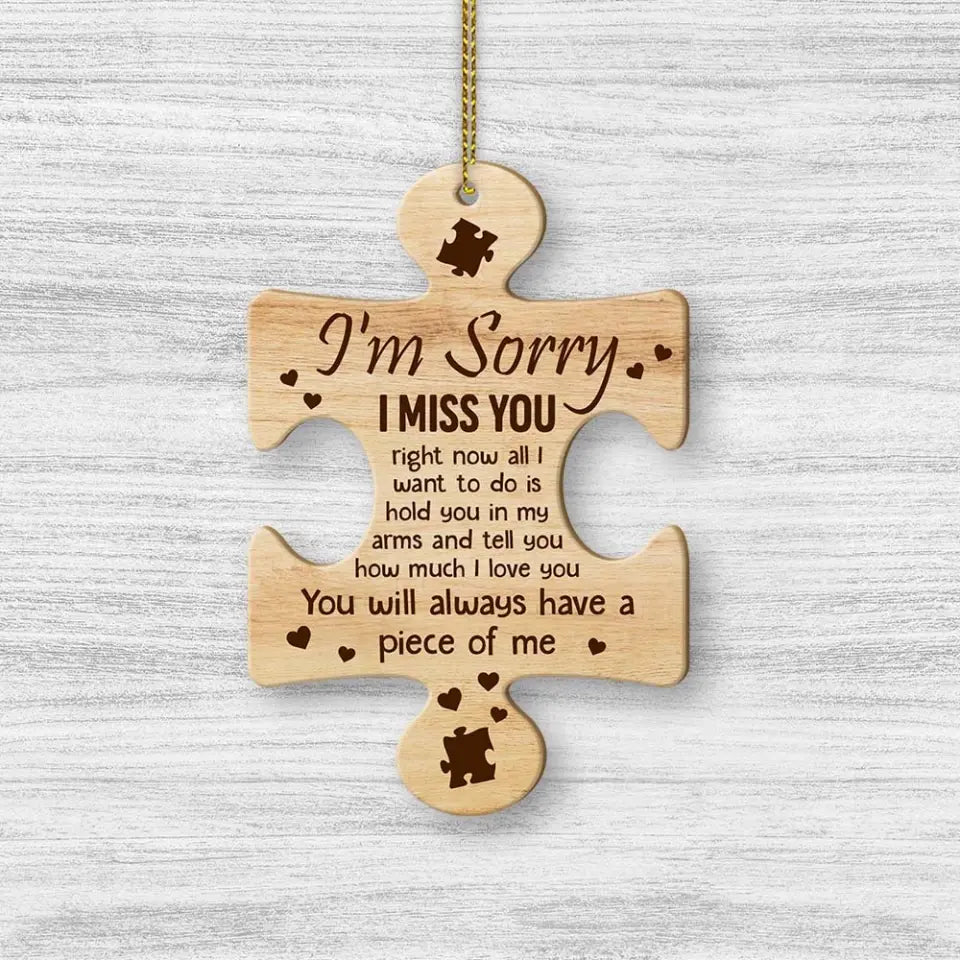 I'm Sorry I Miss You Right Now All I Want To Do Is Hold You Personalized Ornament