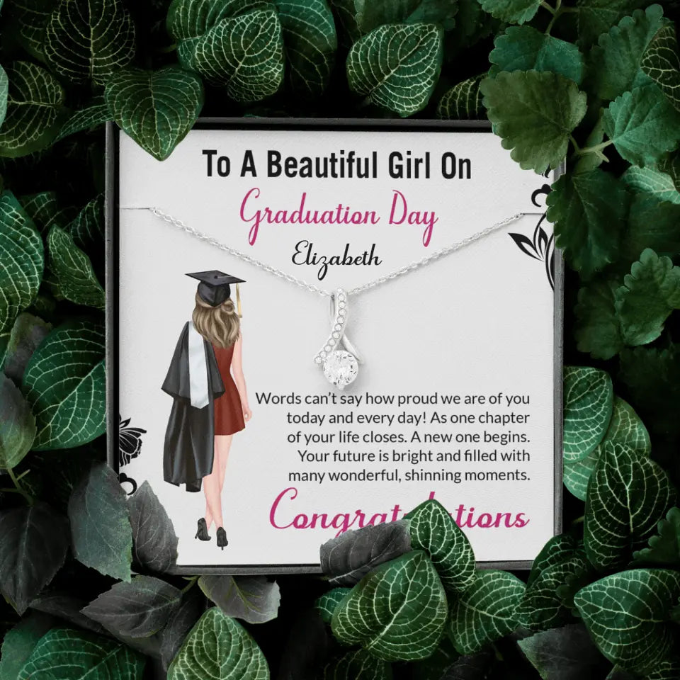 To A Beautiful Girl On Graduation Day - Personalized Necklace - Graduation Gift For Daughter/Sister