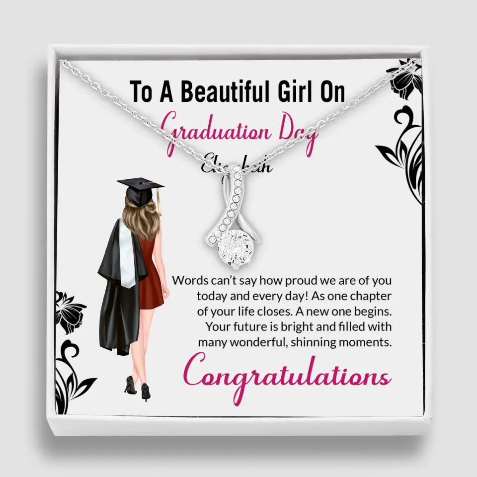 To A Beautiful Girl On Graduation Day - Personalized Necklace - Graduation Gift For Daughter/Sister
