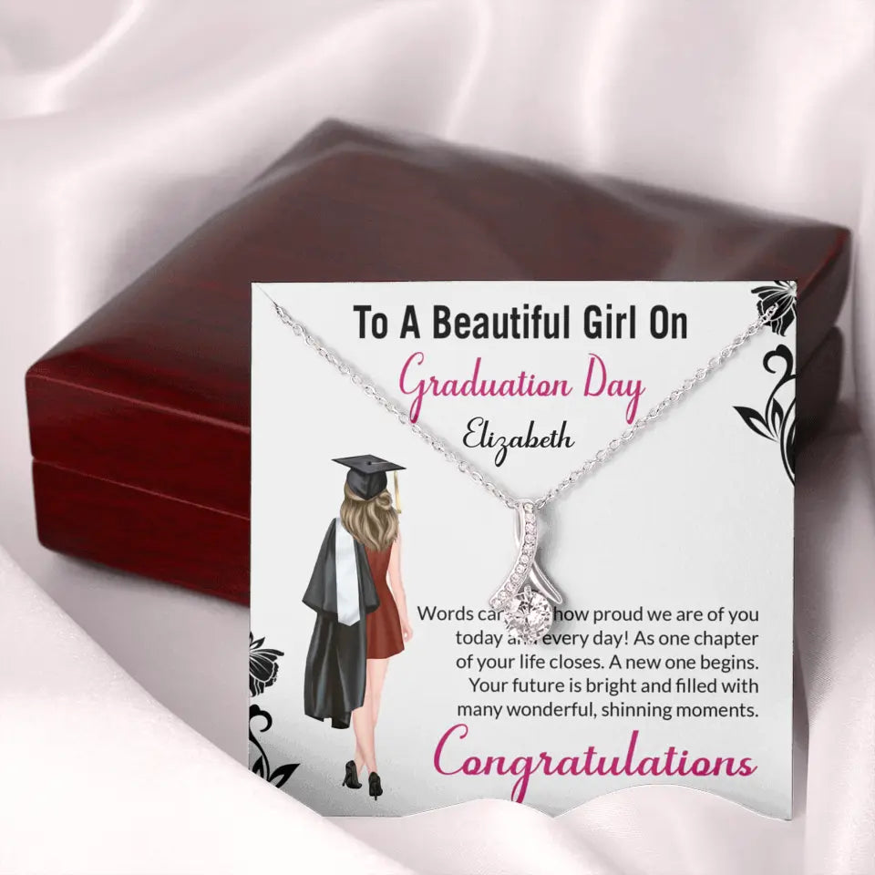 To A Beautiful Girl On Graduation Day - Personalized Necklace - Graduation Gift For Daughter/Sister