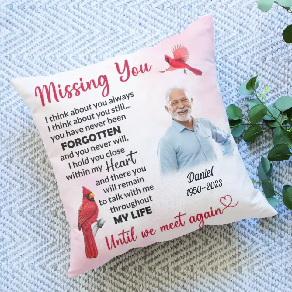 Missing You I Think About You Always - Personalized Upload Photo Pillow