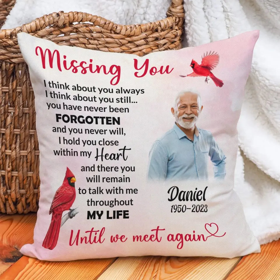 Missing You I Think About You Always - Personalized Upload Photo Pillow