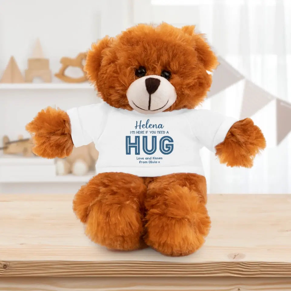I'm Here If You Need A Hug - Personalized Teddy Bear - Best Gift For Him/Her - Lovely Gift For Friends/Bestie/Friends Moving Away For Daughter/Niece - 306IHPNPBE150