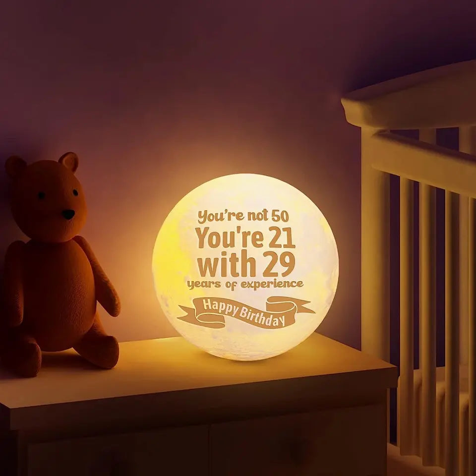 I'm not 50! I'm 21 with 29 years of experience - Personalized 3D Moon Lamp - Birthday Gift For Mom Grandma