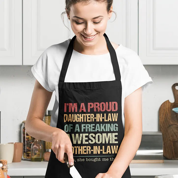 I&#39;m A Proud Daughter-In-Law Of A Freaking Awesome Mother-In-Law Apron - Gift For Daughter Daughter-in-law