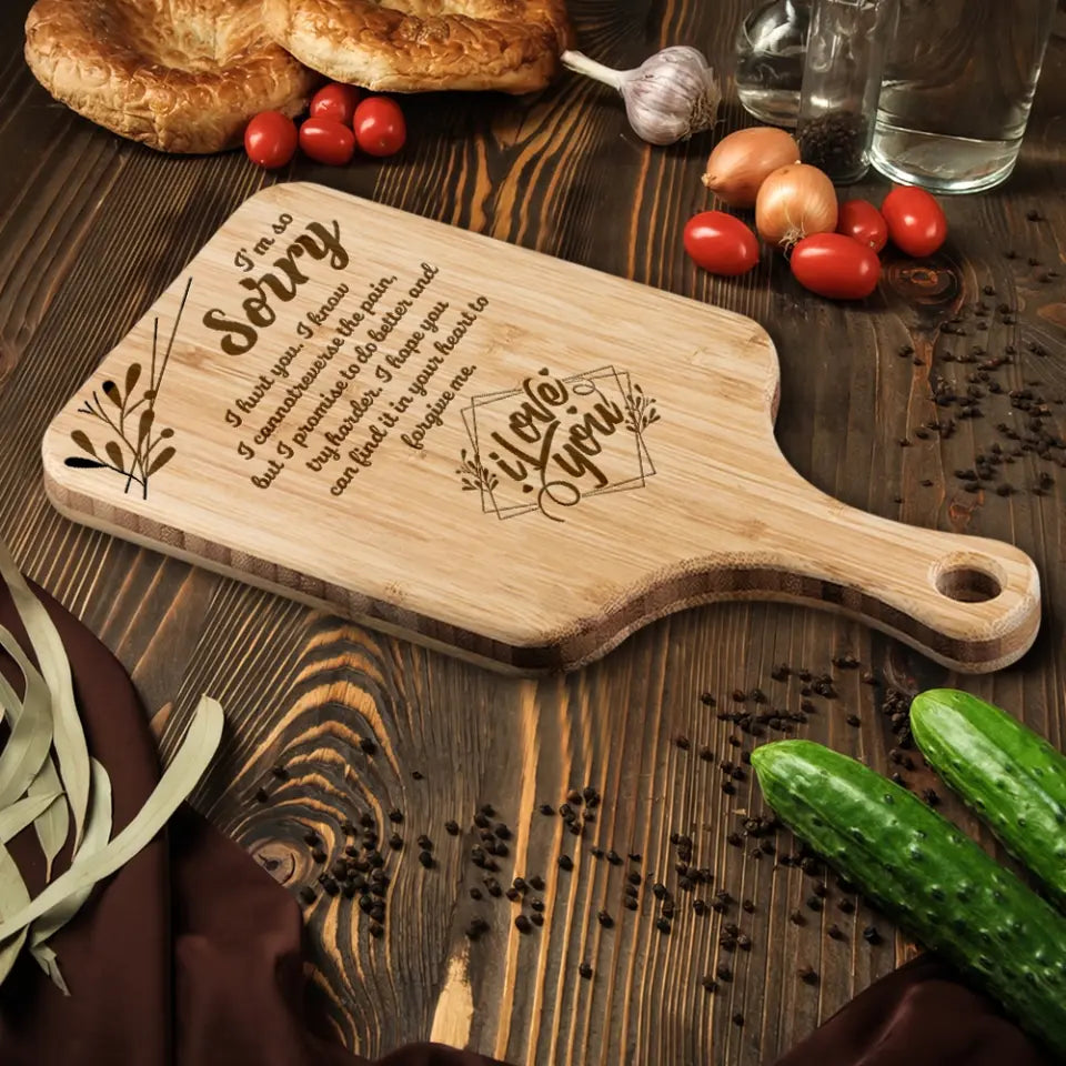 I'm So Sorry I Hurt You Personalized Wooden Cutting Board