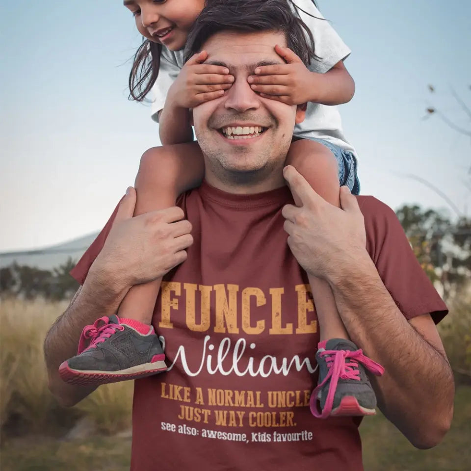 Funcle, Like A Normal Uncle Just Way Cooler - Personalized Tshirt - Gift For Uncle