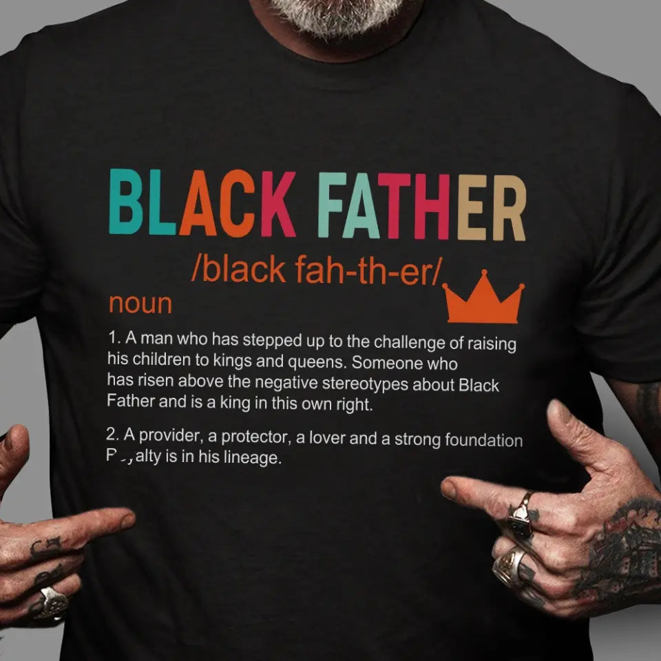 Black Father Description - G500 Front Side Tshirt - Gift For Father's Day | 306IHPNPTS733