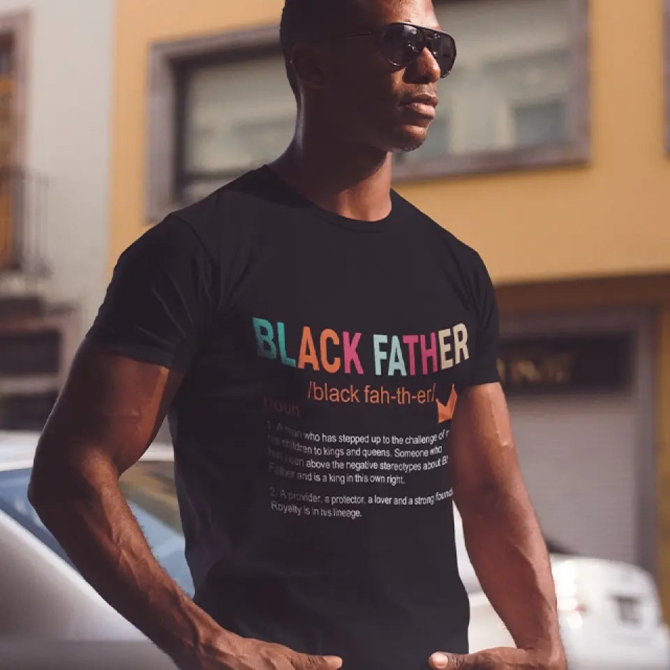 Black Father Description - G500 Front Side Tshirt - Gift For Father's Day | 306IHPNPTS733