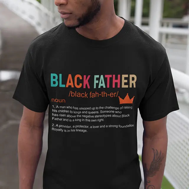 Black Father Description - G500 Front Side Tshirt - Gift For Father's Day | 306IHPNPTS733