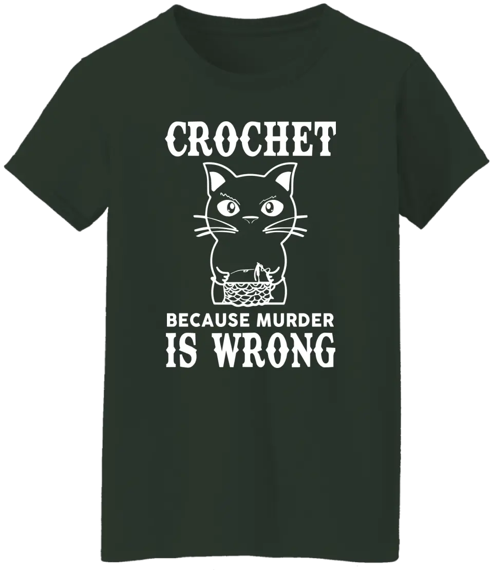 Crochet Because Murder Is Wrong Personalized T-Shirt Gift For Crocheters