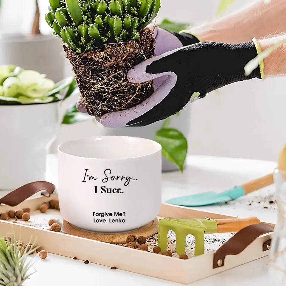 I&#39;m Sorry For Being  A Bit Prickly - Personalized Ceramic Pot - Funny Gift To Say I&#39;m Sorry | 306IHPNPPO633
