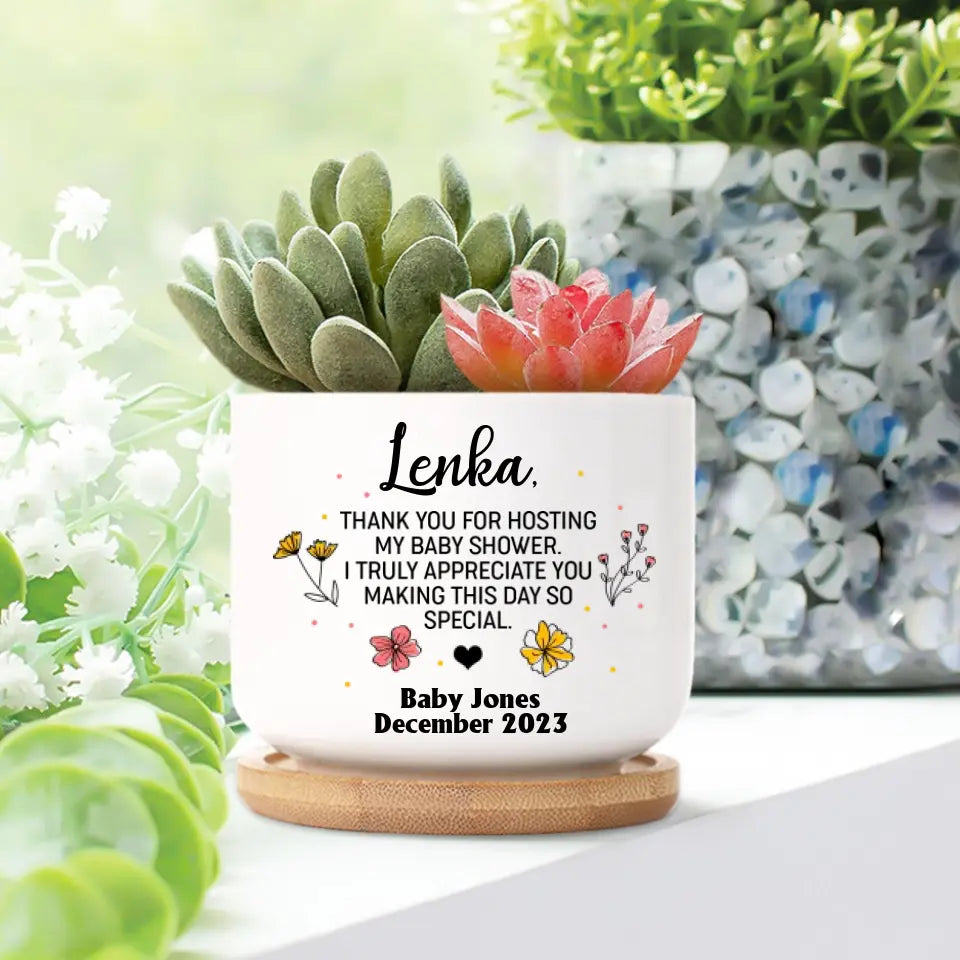 Thank You For Hosting My Baby Shower - Personalized Plant Pot - Gift For Shower Hostess | 306IHPNPPO742