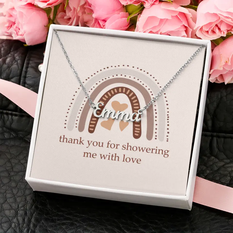 Thank You For Showering Me With Love - 
 Custom Name Necklace - Gift For Baby Showering Hostess | 307IHPNPJE821