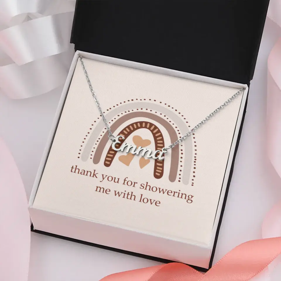Thank You For Showering Me With Love - Custom Name Necklace - Gift For Baby Showering Hostess