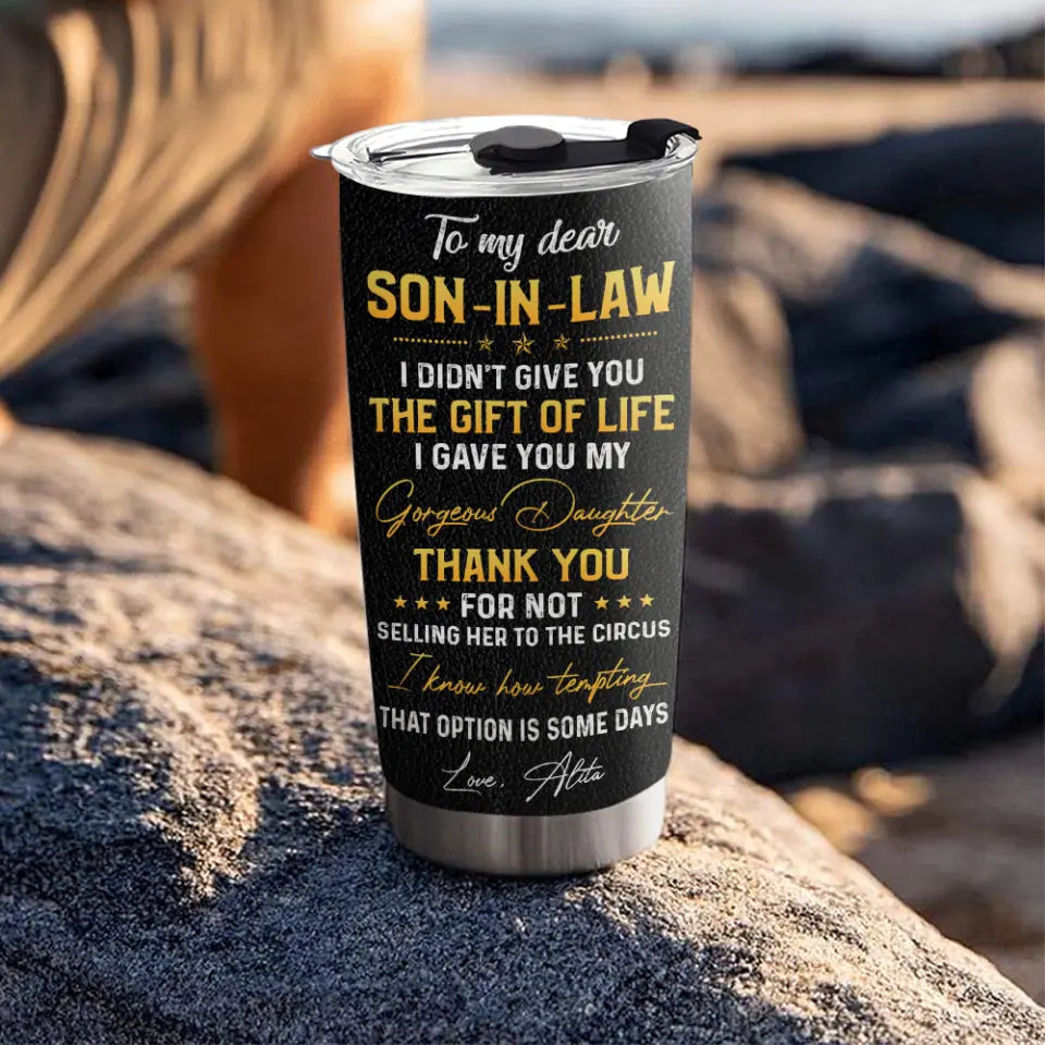 To My Dear Son-In-Law - Personalized Stainless Steel Tumbler - Gift For Son-in-law