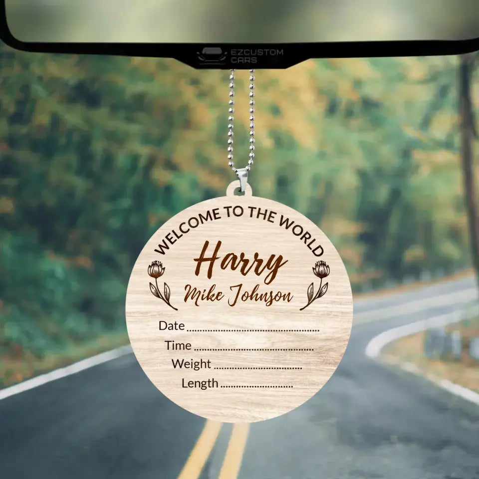 Welcome To The World - Personalized Car Ornament