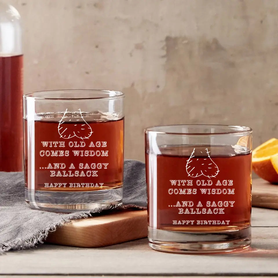 With Old Age Comes Wisdom, Funny Saying Bar Glass for Men, Cool Birthday Gift For Guy Friends