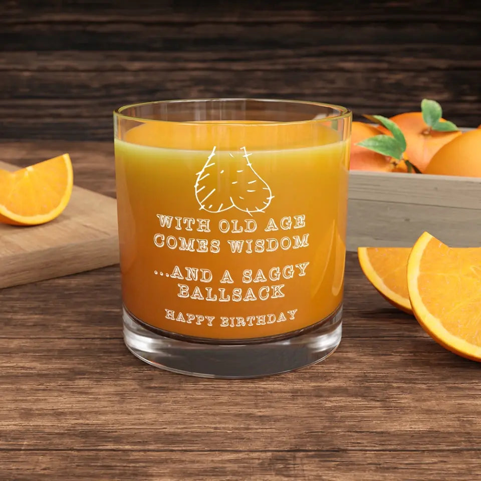 With Old Age Comes Wisdom, Funny Saying Bar Glass for Men, Cool Birthday Gift For Guy Friends