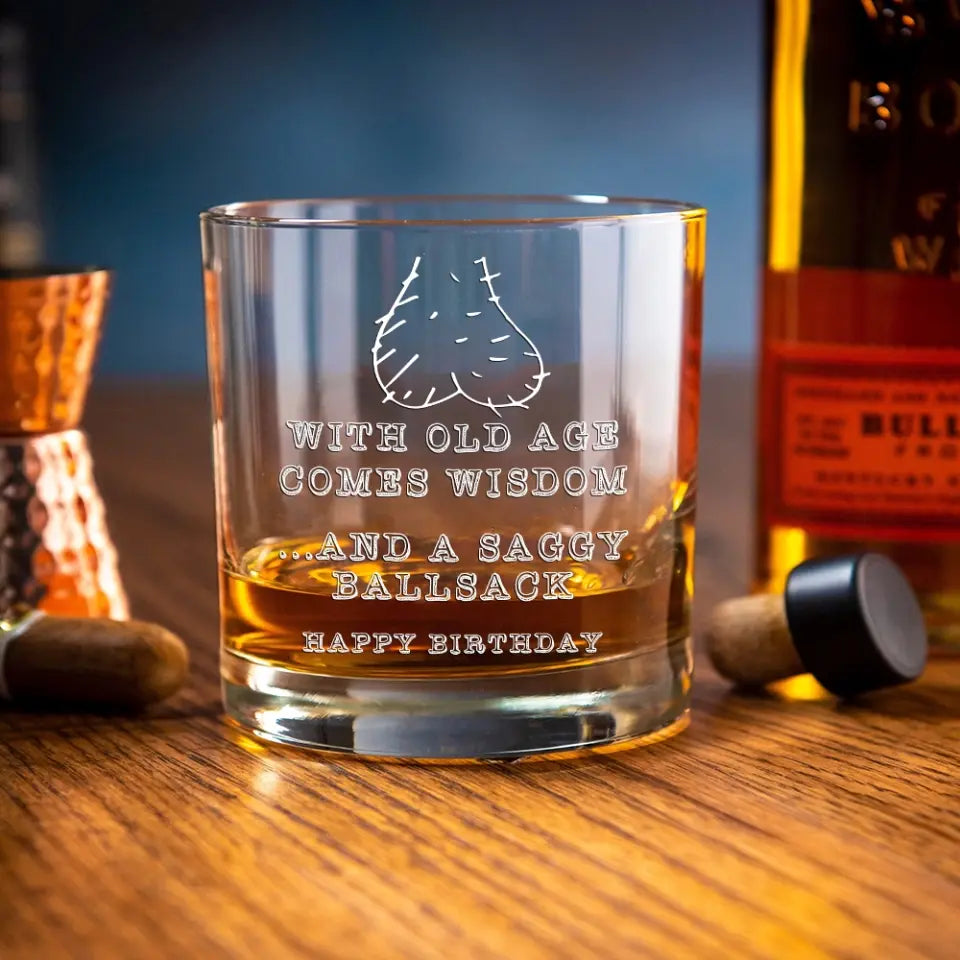 With Old Age Comes Wisdom, Funny Saying Bar Glass for Men, Cool Birthday Gift For Guy Friends