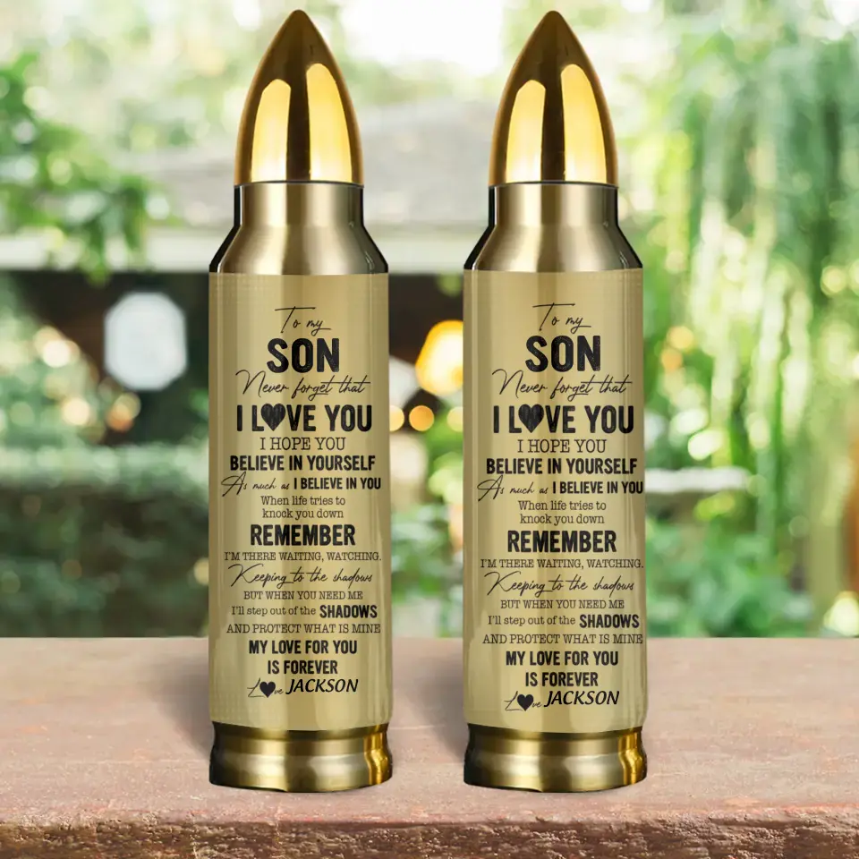 Never Forget That I Love You - Personalized Bullet Tumbler - Gift For Son | 306IHPBNTU694