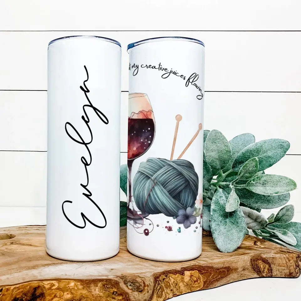 I Can't Knit Without My Creative Juices Flowing - Personalized Skinny Tumbler