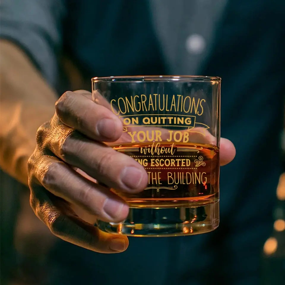 Congratulations On Quitting Your Job - Bar Glass - Farewell Gift For Coworkers | 307IHPBNMU889