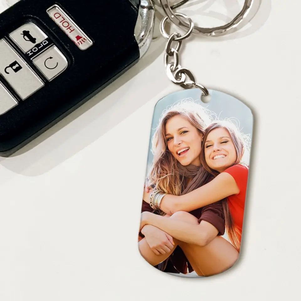 God's Way Of Making Sure We Never Alone - Personalized Stainless Steel Keychain - Gift For Sisters