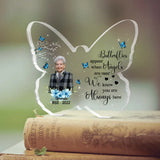 Butterflies Appear When Angels Are Near - Butterfly Acrylic Plaque - Memorial Gift | 307IHPLNAP875