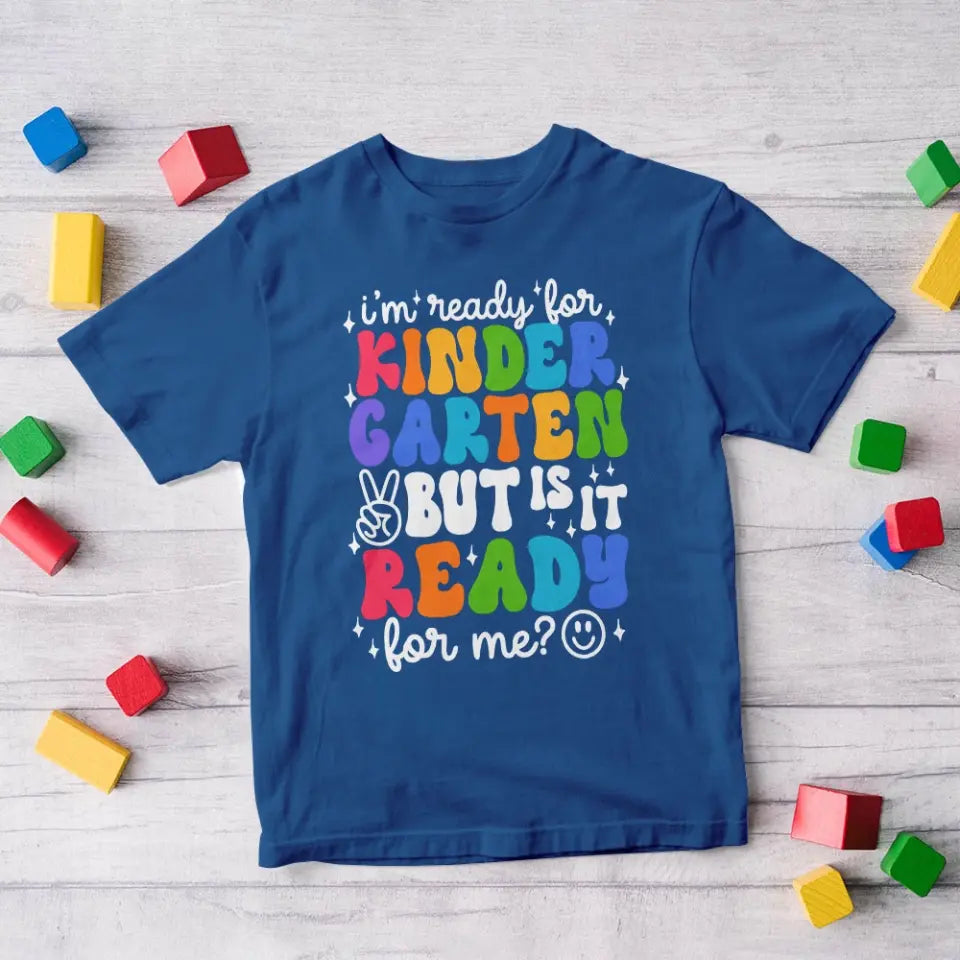 I'm Ready For Preschool But Is It Ready For Me - T-shirt - First Day School Gift