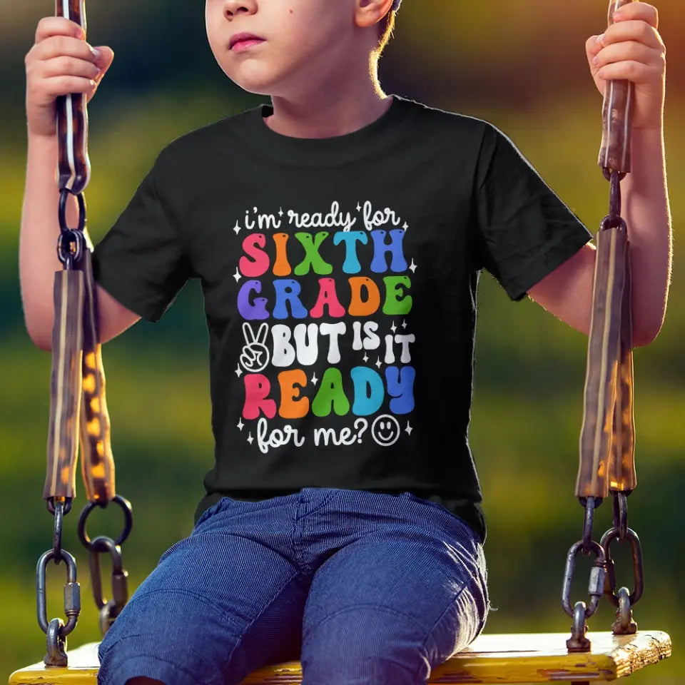 I'm Ready For Preschool But Is It Ready For Me - T-shirt - First Day School Gift