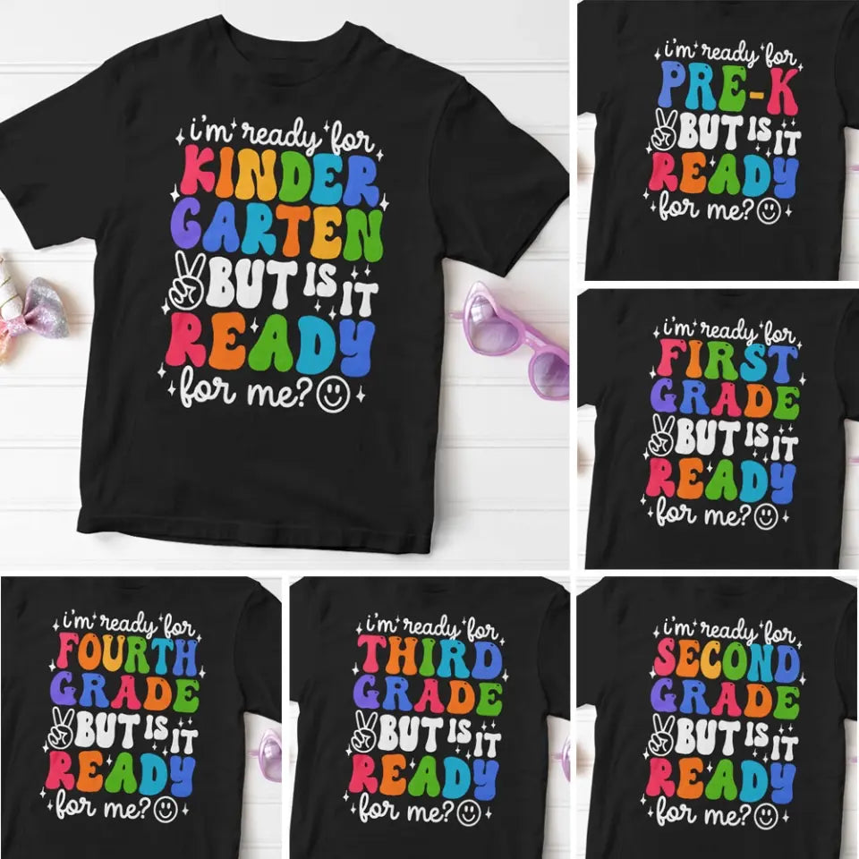 I'm Ready For Preschool But Is It Ready For Me - T-shirt - First Day School Gift