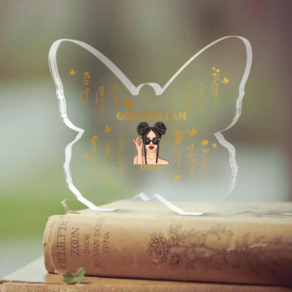 God Says I Am Personalized Acrylic Plaque